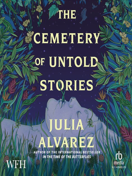 Title details for The Cemetery of Untold Stories by Julia Alvarez - Available